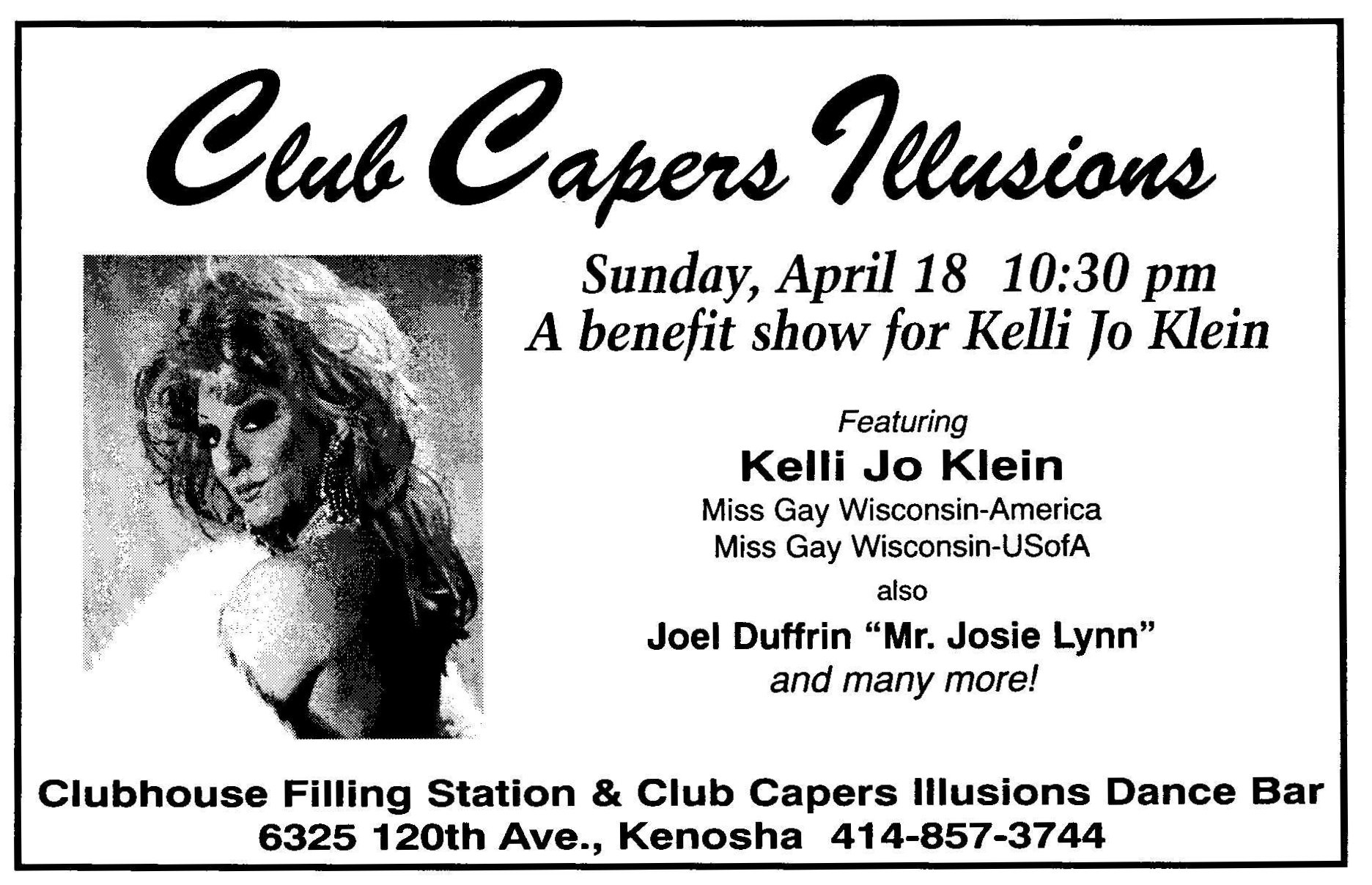 Advertisement, Benefit show / at 'Club Capers Illusions' for Kelli Jo Klein / (Quest vol 6 #5, April 1999) / /