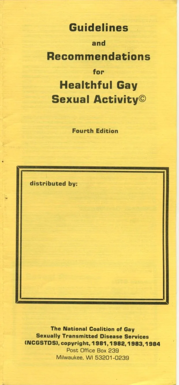 Publication, "Guidelines and Recommendations / for Healthful Gay Sexual Activity" / (Fourth Edition, 1984) /